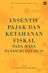 insentif pajak dan ketahanan fiskal pada masa pandemi covid 19