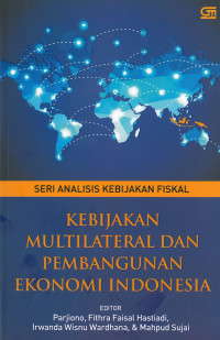 Kebijakan multilateral dan pembangunan ekonomi indonesia