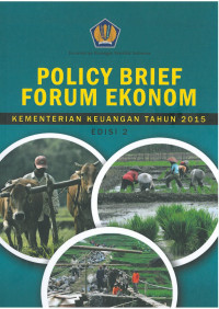 Policy brief forum ekonomi kementerian keuangan tahun 2 2015