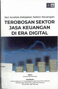 Seri Analisis Kebijakan Sektor  Keuangan Terobosan Sektor Jasa Keuangan Di Era Digital