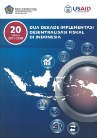 Dua dekade implementasi desentralisasi fiskal di Indonesia