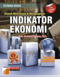 Mudah memahami dan menganalisis indikator Ekonomi