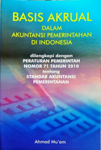 Basis akrual dalam akuntansi pemerintahan di indonesia