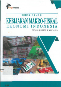 Bunga rampai kebijakan makro-fiskal ekonomi indonesia