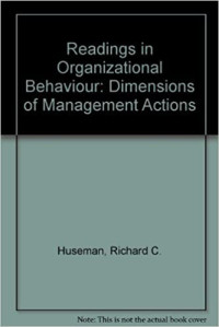 Reaading in organizing behavior: dimensions of management actions