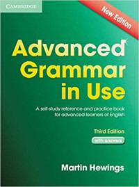 Advanced grammar in use: a self-study reference and practice book for advanced learners of English