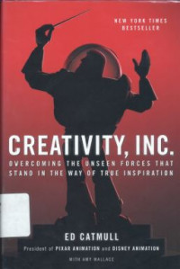 Creativity, inc.: overcoming the unseen forces that stand in the way of true inspiration