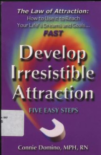 Develop irresistible attraction