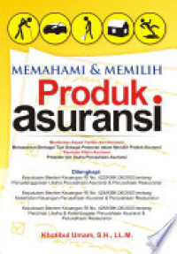 Memahami & Memilih Produk Asuransi