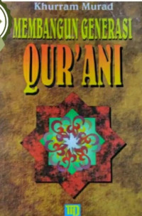 Membangun generasi Qur'ani = Way to the Qur'an