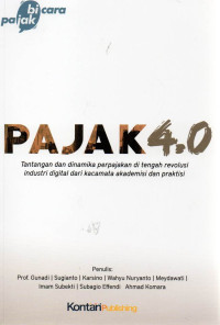 Pajak 4.0 : Tantangan Dan Dinamika Perpajakan