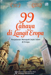 99 Cahaya di langit Eropa: perjalanan menapak jejak Islam di Eropa