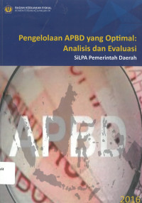 Pengelolaan APBD yang Optimal: Analisis dan Evaluasi SiLPA Pemerintah Daerah