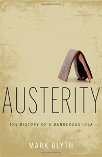 Austerity: history of a dangerous idea