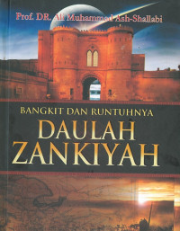 Bangkit dan runtuhnya daulah zankiyah