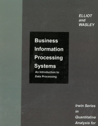 Business information processing systems: an introduction to data processing