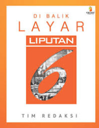 Di balik layar liputan 6