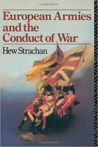 European armies and the conduct of war