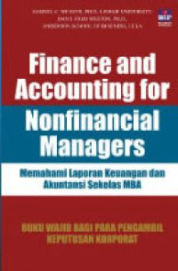 Finance and accounting for nonfinancial managers: memahami laporan keuangan dan akuntansi sekelas mba