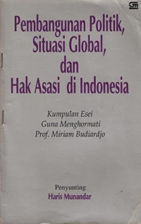 Pembangunan politik, situasi global, dan hak asasi di Indonesia