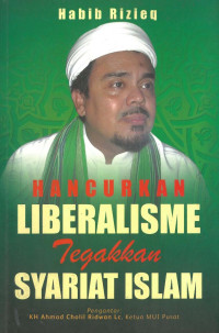 Hancurkan liberalisme tegakkan syarat islam