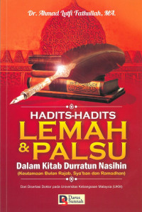 Hadits-hadits lemah & palsu dalam kitab durratun nasihin : keutamaan bulan rajab, sya'ban dan ramadhan