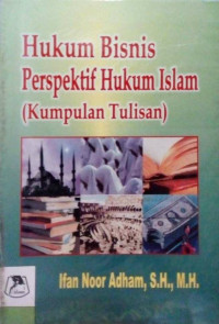 Hukum bisnis perspektif hukum Islam