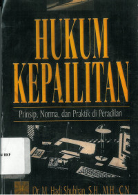 Hukum kepailitan: prinsip, norma, dan praktik di peradilan