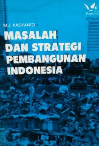 masalah dan strategi pembangunan indonesia