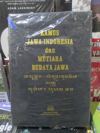 Kamus jawa-Indonesia dan mutiara budaya Jawa