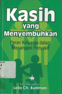 Kasih yang menyembuhkan: peran keluarga dalam menangani penyakit