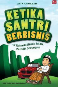 Ketika santri berbisnis: 17 rahasia bisnis jalan, pemilik sarungan