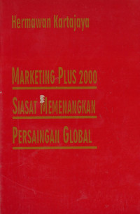 Marketing plus 2000 siasat memenangkan persaingan global