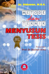 Metode dan teknik Menyusun Tesis