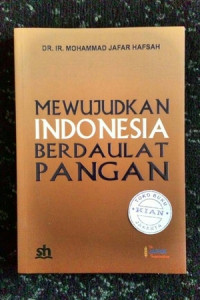 Mewujudkan Indonesia berdaulat pangan