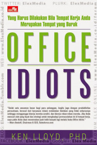 Office idiots: yang harus dilakukan bila tempat kerja anda merupakan tempat kerja yang buruk