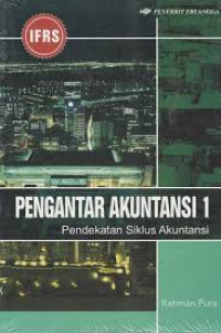 Pengantar akuntansi 1: pendekatan siklus akuntansi