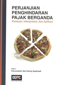 Perjanjian penghindaran pajak berganda: panduan, interpretasi, dan aplikasi