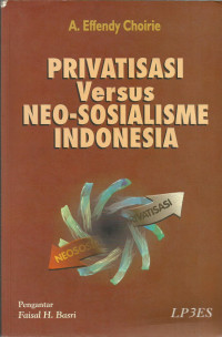 Privatisasi versus neo-sosialisme Indonesia