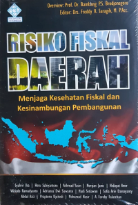 Risiko fiskal daerah : menjaga kesehatan fiskal dan kesinambungan pembangunan