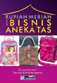 Rupiah meriah: dari bisnis aneka tas