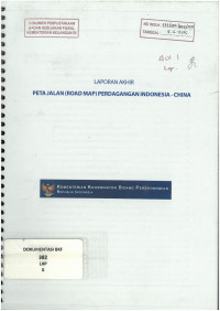 Laporan akhir: peta jalan perdagangan Indonesia-China