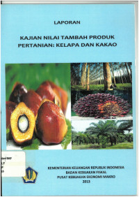 Laporan kajian nilai tambah produk pertanian kelapa dan kakao