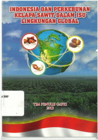 Indonesia dan perkebunan kelapa sawit dalam isu lingkungan global