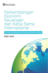 Perkembangan Ekonomi Keuangan dan Kerja Sama Internasional