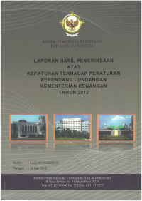 Laporan hasil pemeriksaan atas kepatuhan terhadap  perundang-undangan kementrian keuangan tahun 2012