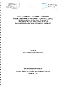 Efektivitas Penyaluran Dana Bansos Program Simpanan Keluarga Sejahtera (PSKS) 
Melalui Pelayanan Keuangan Digital Dalam Meningkatkan Keuangan Inklusif