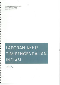 Laporan Akhir Tim Pengendalian Inflasi 2015