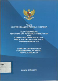 Pidato Menteri Keuangan RI Pada Penyampaian Pengantar dan Keterangan Pemerintah Atas 
Kerangka Ekonomi Makro dan Pokok -Pokok Kebijakan Fiskal Tahun Anggaran 2015
C1