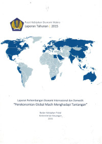 Laporan Perkembangan Ekonomi Internasional dan Domestik 
Perekonomian Global Masih Menghadapi Tantangan